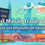 last minute travel deals